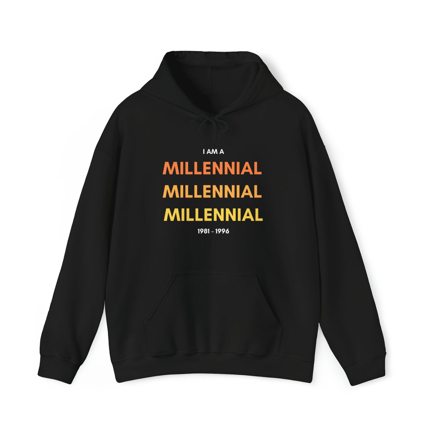 I am a Millennial graphic - Heavy Hooded Sweatshirt