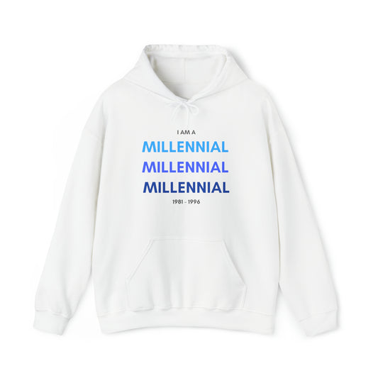 I am a Millennial graphic - Heavy Hooded Sweatshirt